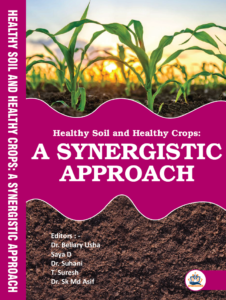 Healthy Soil and Healthy Crops: Synergistic Approach