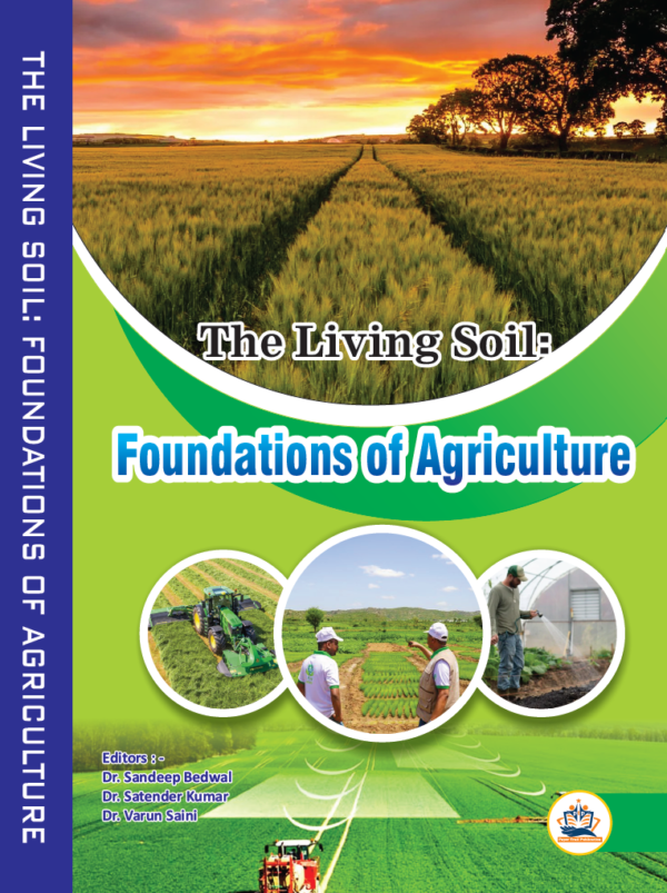 The Living Soil: Foundations Of Agriculture